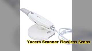 Scanner dentale Yucera: CAD CAM intraorale di precisione